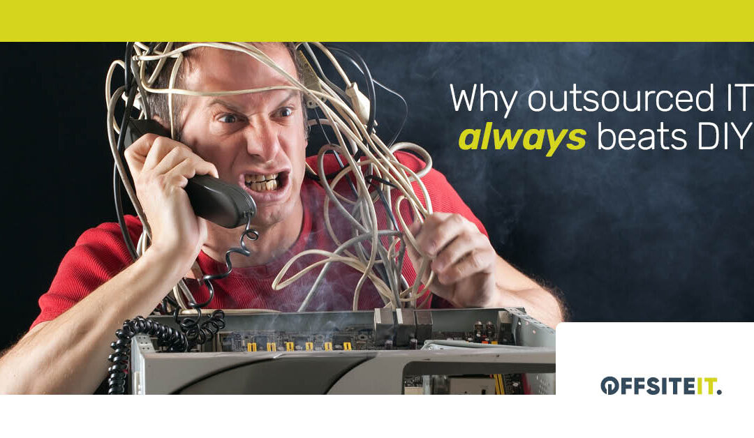 Why Outsourced IT Always Beats DIY